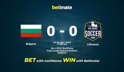 Dự đoán Bulgaria vs Lithuania, Tỷ lệ & Mẹo cá cược 14/10/2023