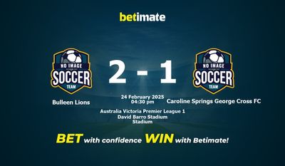 Dự đoán Bulleen Lions vs Caroline Springs George Cross FC, Tỷ lệ cược & Mẹo cá cược 24/02/2025