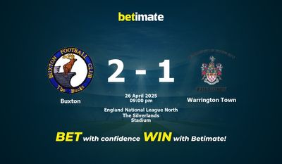 Dự đoán, Tỷ lệ cược & Mẹo cá cược Buxton vs Warrington Town 26/04/2025