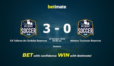 Dự đoán CA Talleres de Córdoba Reserves vs Atletico Tucuman Reserves, tỷ lệ và mẹo cá cược 14/10/2023