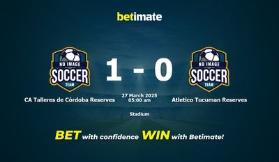 Dự đoán CA Talleres de Córdoba Reserves vs Atletico Tucuman Reserves, tỷ lệ và mẹo cá cược 26/03/2025