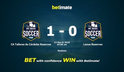 Dự đoán CA Talleres de Córdoba Reserves vs Lanus Reserves, Tỷ lệ & Mẹo cá cược 12/03/2025
