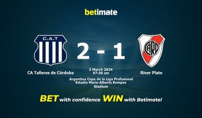 Dự đoán CA Talleres de Córdoba vs River Plate, Tỷ lệ & Mẹo cá cược 03/03/2024
