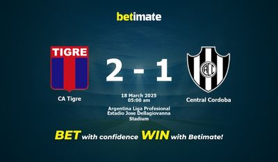 Dự đoán CA Tigre vs Central Cordoba, Tỷ lệ cược & Mẹo cá cược 03/17/2025
