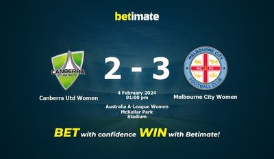 Soi kèo, tỷ lệ & tip cá cược Canberra Utd Women vs Melbourne City Women 02/04/2024