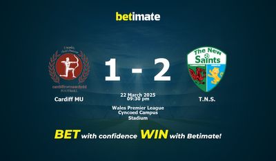 Dự đoán, Tỷ lệ cược & Mẹo cá cược Cardiff MU vs TNS 22/03/2025