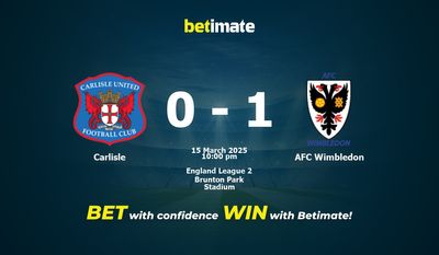 Dự đoán Carlisle vs AFC Wimbledon, Tỷ lệ cược & Mẹo cá cược 03/15/2025