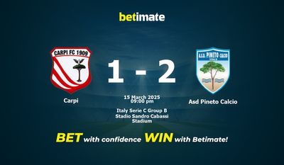 Dự đoán Carpi vs Asd Pineto Calcio, Tỷ lệ cược & Mẹo cá cược 03/15/2025