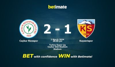 Dự đoán Caykur Rizespor vs Kayserispor, Tỷ lệ & Mẹo cá cược 02/03/2024