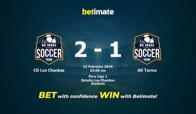 Dự đoán CD Los Chankas vs AD Tarma, Tỷ lệ & Mẹo cá cược 11/02/2024