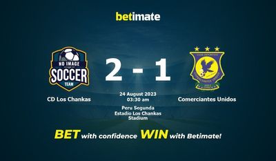 Dự đoán CD Los Chankas vs Comerciates Unidos, Tỷ lệ & Mẹo cá cược 23/08/2023