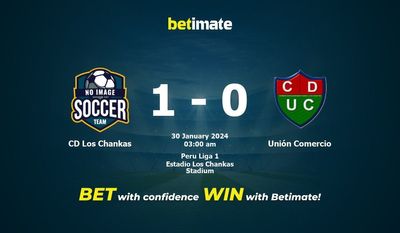 Dự đoán CD Los Chankas vs Unión Comercio, Tỷ lệ & Mẹo cá cược 29/01/2024
