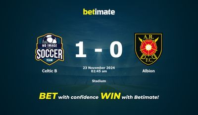Dự đoán Celtic B vs Albion, Tỷ lệ cược & Mẹo cá cược 22/11/2024
