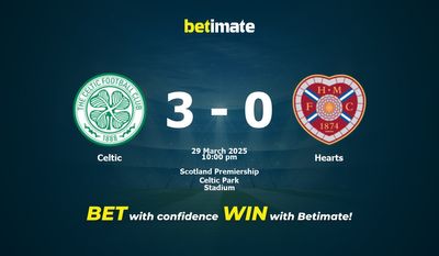 Dự đoán Celtic vs Hearts, Tỷ lệ cược & Mẹo cá cược 29/03/2025