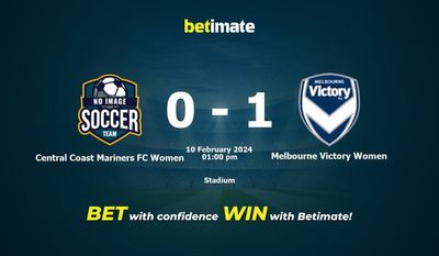 Dự đoán Central Coast Mariners FC Women vs Melbourne Victory Women, tỷ lệ cá cược 10/02/2024