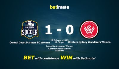 Dự đoán, tỷ lệ cược và mẹo cá cược Central Coast Mariners FC Women vs Western Sydney Wanderers Women 28/02/2025