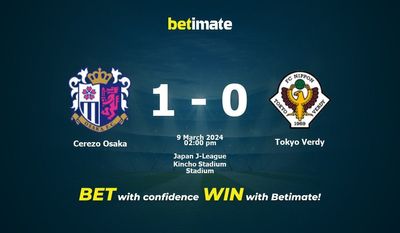Soi kèo Cerezo Osaka vs Tokyo Verdy, tỷ lệ và tip cá cược 09/03/2024