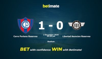 Dự đoán Cerro Porteno Reserves vs Libertad Asuncion Reserves, Tỷ lệ cược & Mẹo cá cược 12/02/2024