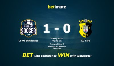Dự đoán CF Os Belenenses vs AD Fafe, Tỷ lệ & Mẹo cá cược 04/05/2025