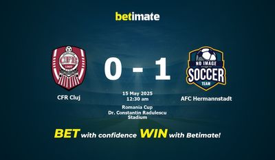 Dự đoán CFR Cluj vs AFC Hermannstadt, Tỷ lệ cược & Mẹo cá cược 05/14/2025