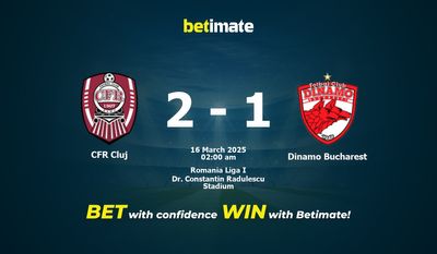 Dự đoán CFR Cluj vs Dinamo Bucharest, Tỷ lệ cược & Mẹo cá cược 03/15/2025
