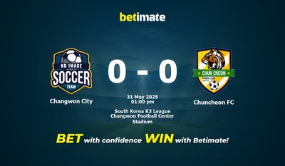 Dự đoán Changwon City vs Chuncheon FC, Tỷ lệ cược & Mẹo cá cược 31/05/2025