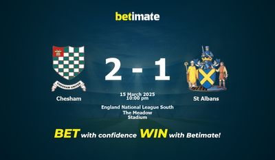 Dự đoán Chesham vs St Albans, Tỷ lệ cược & Mẹo cá cược 03/15/2025