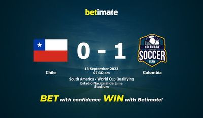 Soi kèo Chile vs Colombia Dự đoán, tỷ lệ và tip cá cược 13/09/2023