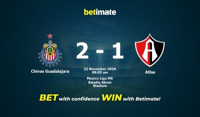 Dự đoán, Tỷ lệ cược và Mẹo cá cược Chivas Guadalajara vs Atlas 22/11/2024