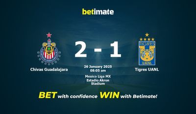 Dự đoán, tỷ lệ cược và mẹo cá cược Chivas Guadalajara vs Tigres UANL 26/01/2025