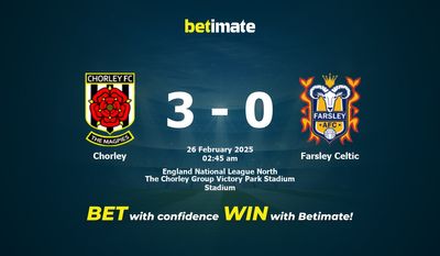 Dự đoán Chorley vs Farsley Celtic, Tỷ lệ cược & Mẹo cá cược 25/02/2025