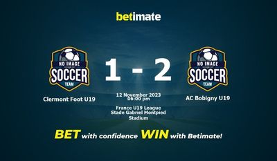 Soi kèo Clermont Foot U19 vs AC Bobigny U19, tỷ lệ & tip cá cược 12/11/2023