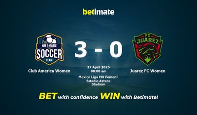 Dự đoán, tỷ lệ cược và mẹo cá cược Club America Women vs Juarez FC Women 27/04/2025