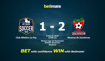 Nhận định soi kèo Atletico La Paz vs Mineros de Zacatecas ngày 08/03/2025