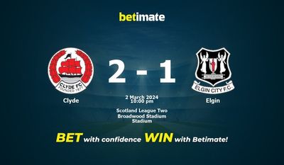 Dự đoán Clyde vs Elgin, Tỷ lệ & Mẹo cá cược 02/03/2024