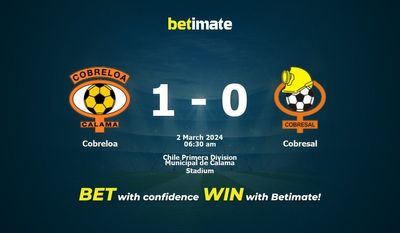 Soi kèo Cobreloa vs Cobresal, Tỷ lệ & Mẹo cá cược 01/03/2024