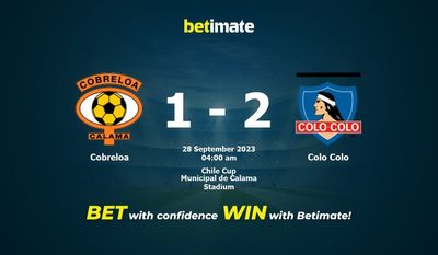 Soi kèo Cobreloa vs Colo Colo, Tỷ lệ & Mẹo cá cược 27/09/2023