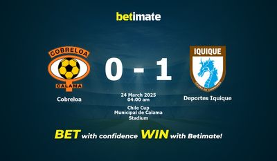 Soi kèo Cobreloa vs Deportes Iquique, Tỷ lệ & Mẹo cá cược 23/03/2025