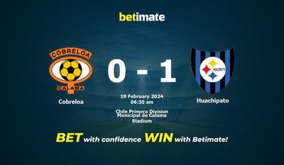 Soi kèo Cobreloa vs Huachipato, tỷ lệ cá cược 18/02/2024