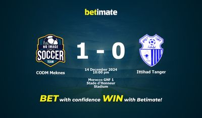 Dự đoán, tỷ lệ cược và mẹo cá cược CODM Meknes vs Ittihad Tanger 12/14/2024