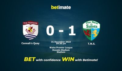 Dự đoán Connah's Quay vs TNS, Tỷ lệ & Mẹo cá cược 31/12/2023