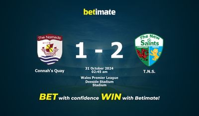 Dự đoán, Tỷ lệ cược & Mẹo cá cược Connah's Quay vs TNS 30/10/2024