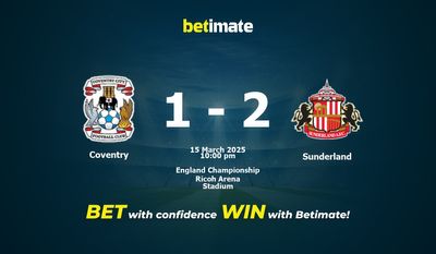 Dự đoán Coventry vs Sunderland, Tỷ lệ cược & Mẹo cá cược 03/15/2025