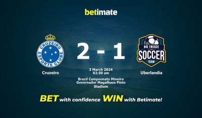 Dự đoán Cruzeiro vs Uberlandia, Tỷ lệ & Mẹo cá cược 02/03/2024