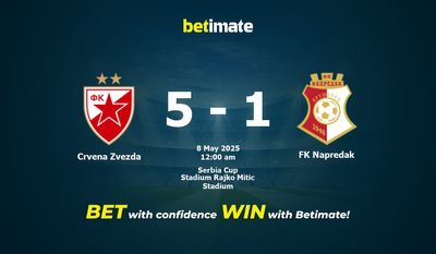 Soi kèo Crvena Zvezda vs FK Napredak, tỷ lệ và tip cá cược 07/05/2025