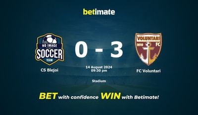 Dự đoán CS Blejoi vs FC Voluntari, tỷ lệ và tip cá cược 14/08/2024