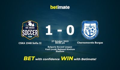 Soi kèo CSKA 1948 Sofia II vs Chernomorets Burgas, Tỷ lệ & Mẹo cá cược 27/10/2023