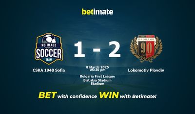 Dự đoán, Tỷ lệ cược & Mẹo cá cược CSKA 1948 Sofia vs Lokomotiv Plovdiv 03/08/2025