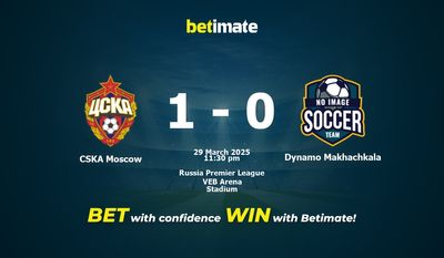 Dự đoán, Tỷ lệ cược & Mẹo cá cược CSKA Moscow vs Dynamo Makhachkala 29/03/2025