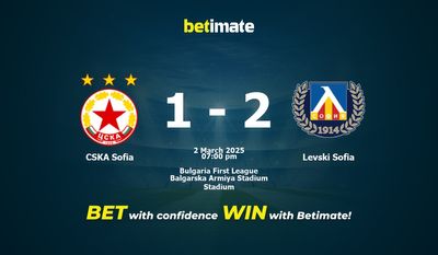 Dự đoán CSKA Sofia vs Levski Sofia, Tỷ lệ cược & Mẹo cá cược 03/02/2025
